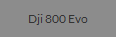 Dji 800 Evo
