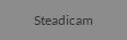 Steadicam